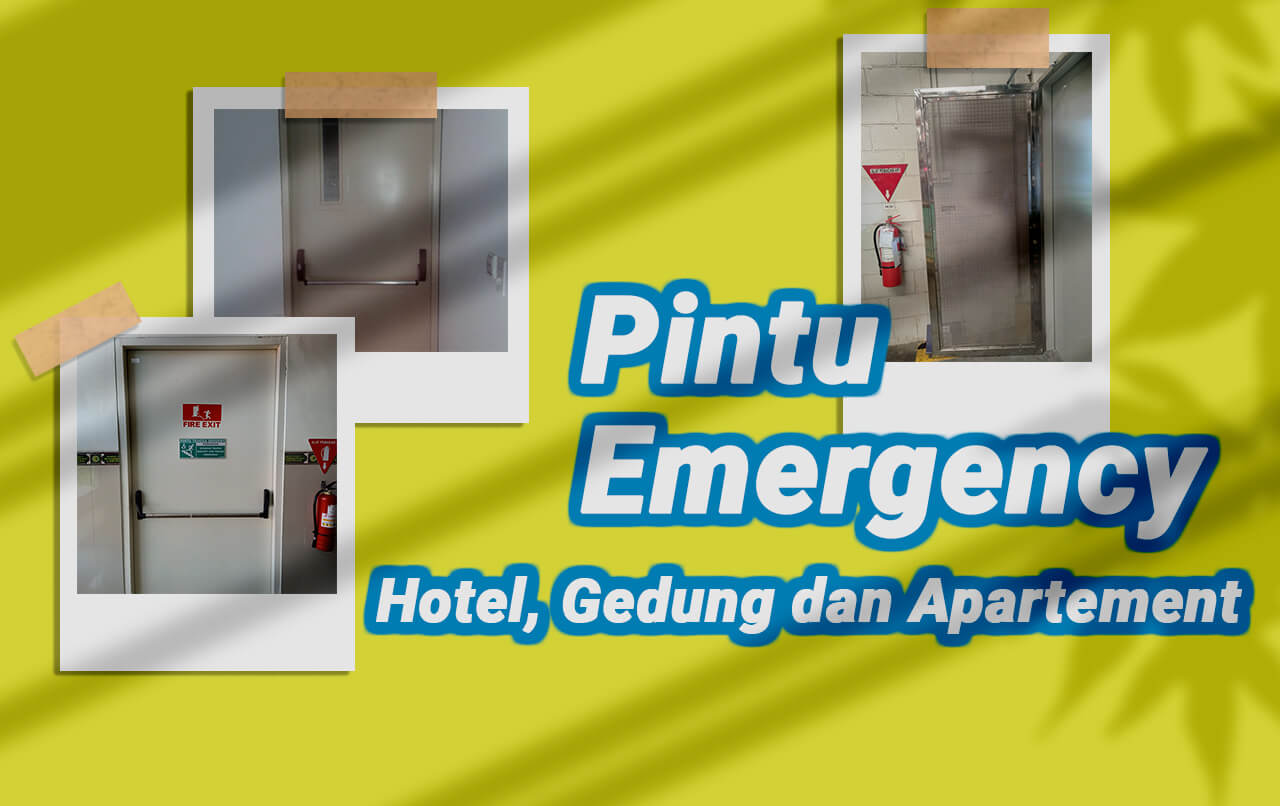 Jasa Pintu Emergency Hotel, Gedung dan Apartement